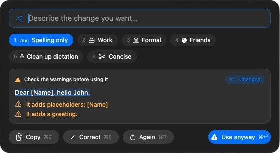 Quill's picker with a result that made things up: the text "Dear [Name], hello John." and two warnings, "It adds placeholders: [Name]" and "It adds a greeting".